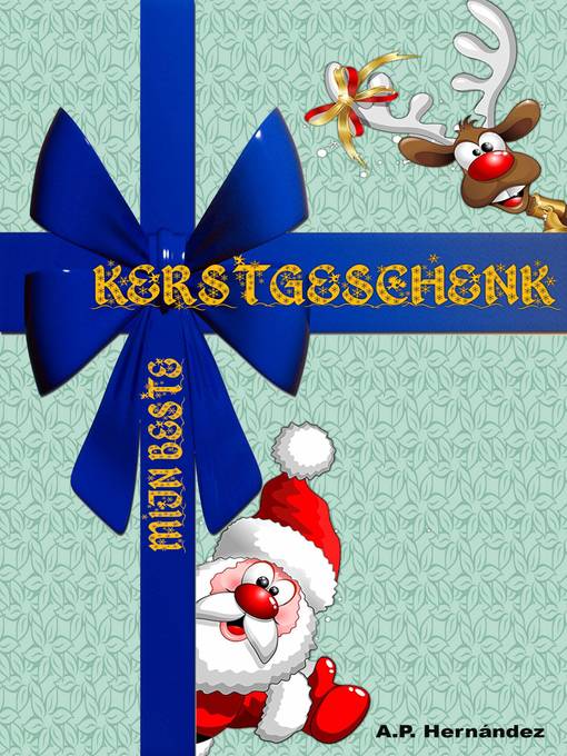 Title details for Mijn beste Kerstgeschenk by A.P. Hernandez - Available